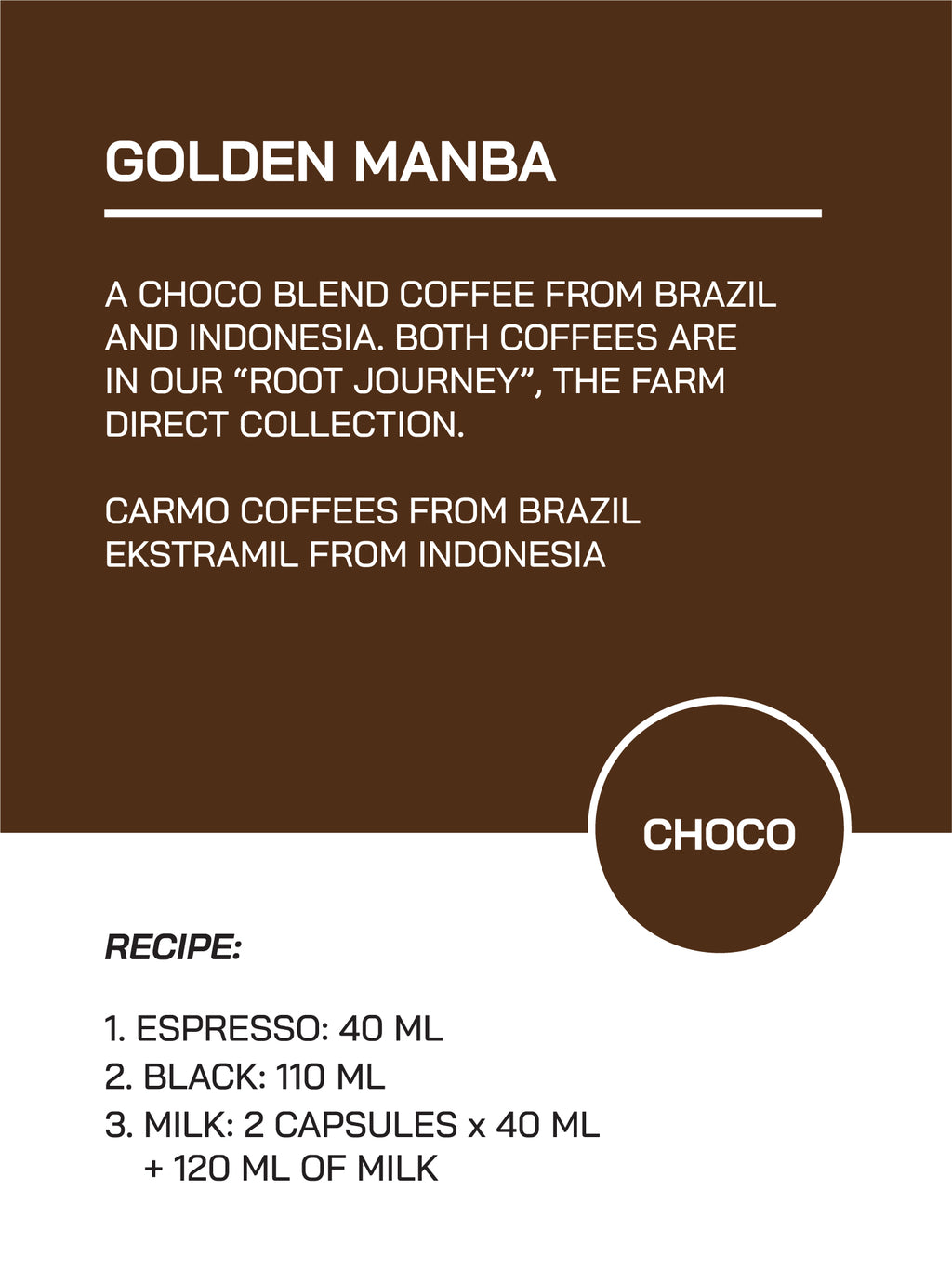 Capsule 02｜Golden Manba｜Choco