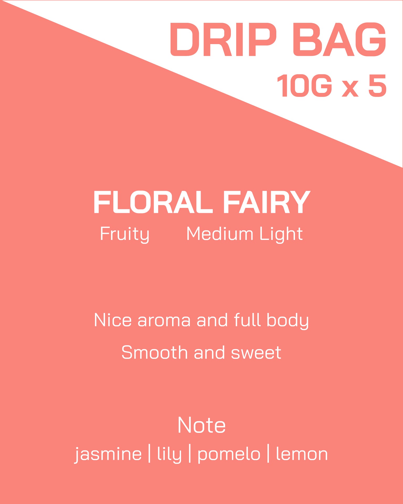 Drip Bag | Floral Fairy | Floral | Medium Light
