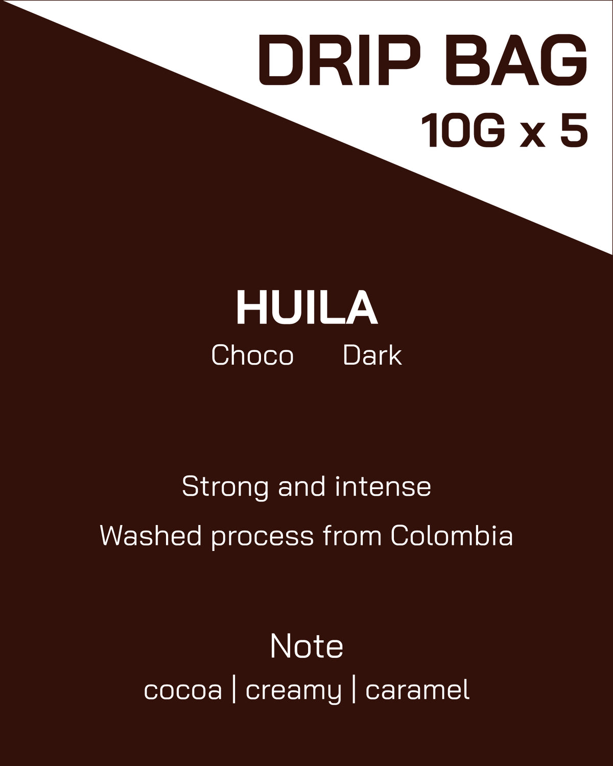 Drip Bag | Colombia | Huila | Washed Process | Dark