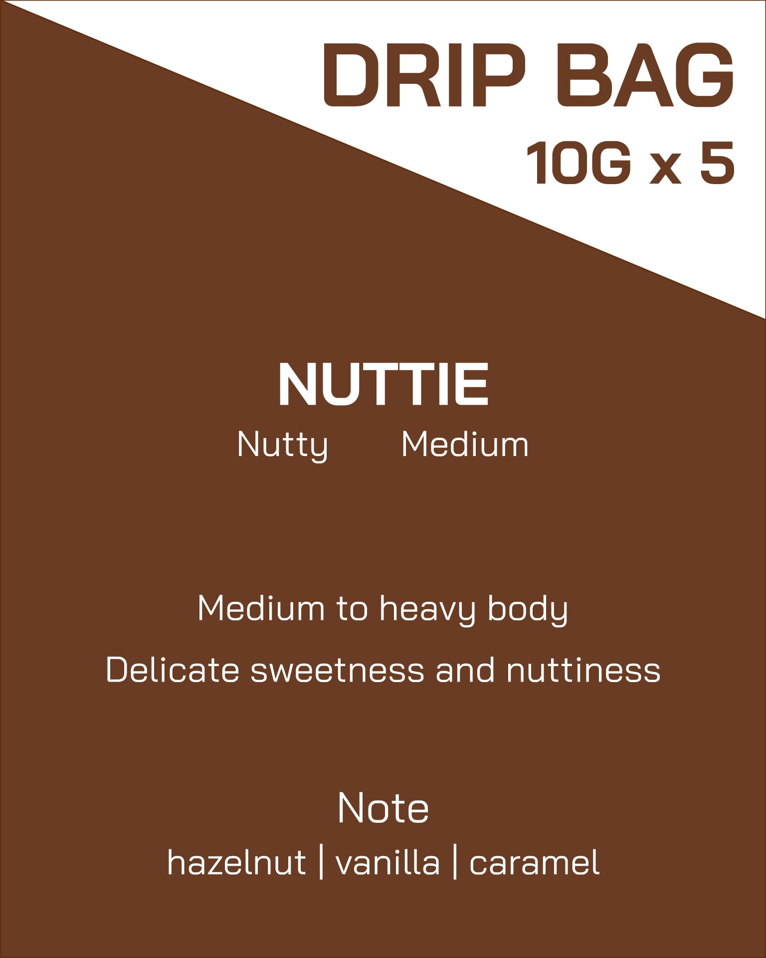 Drip Bag | Nuttie | Nutty | Medium