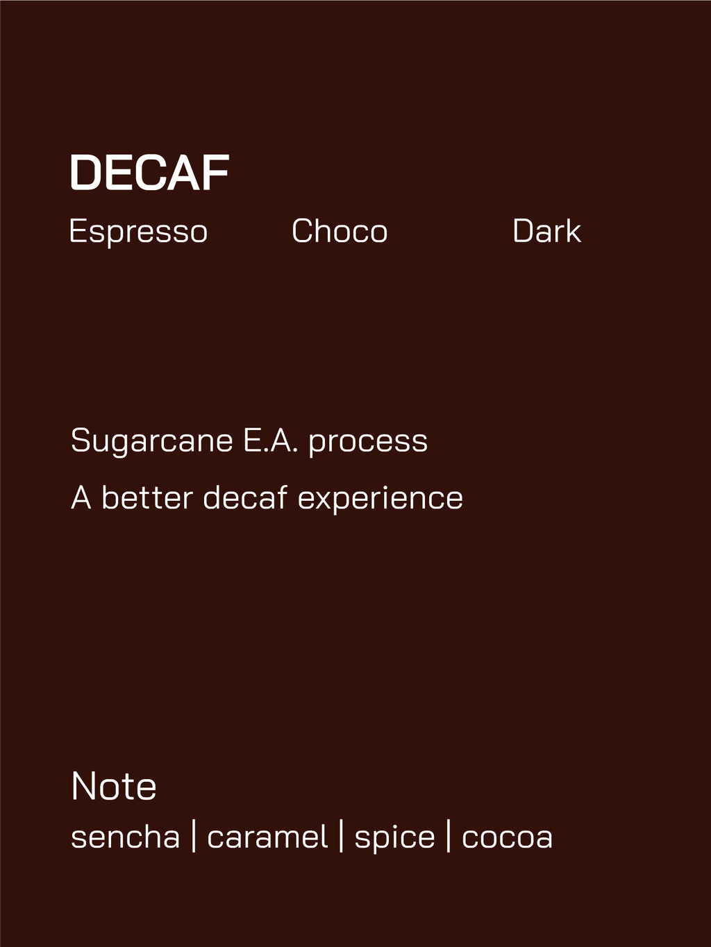 SOE | Colombia | Sugarcane decaf | Dark