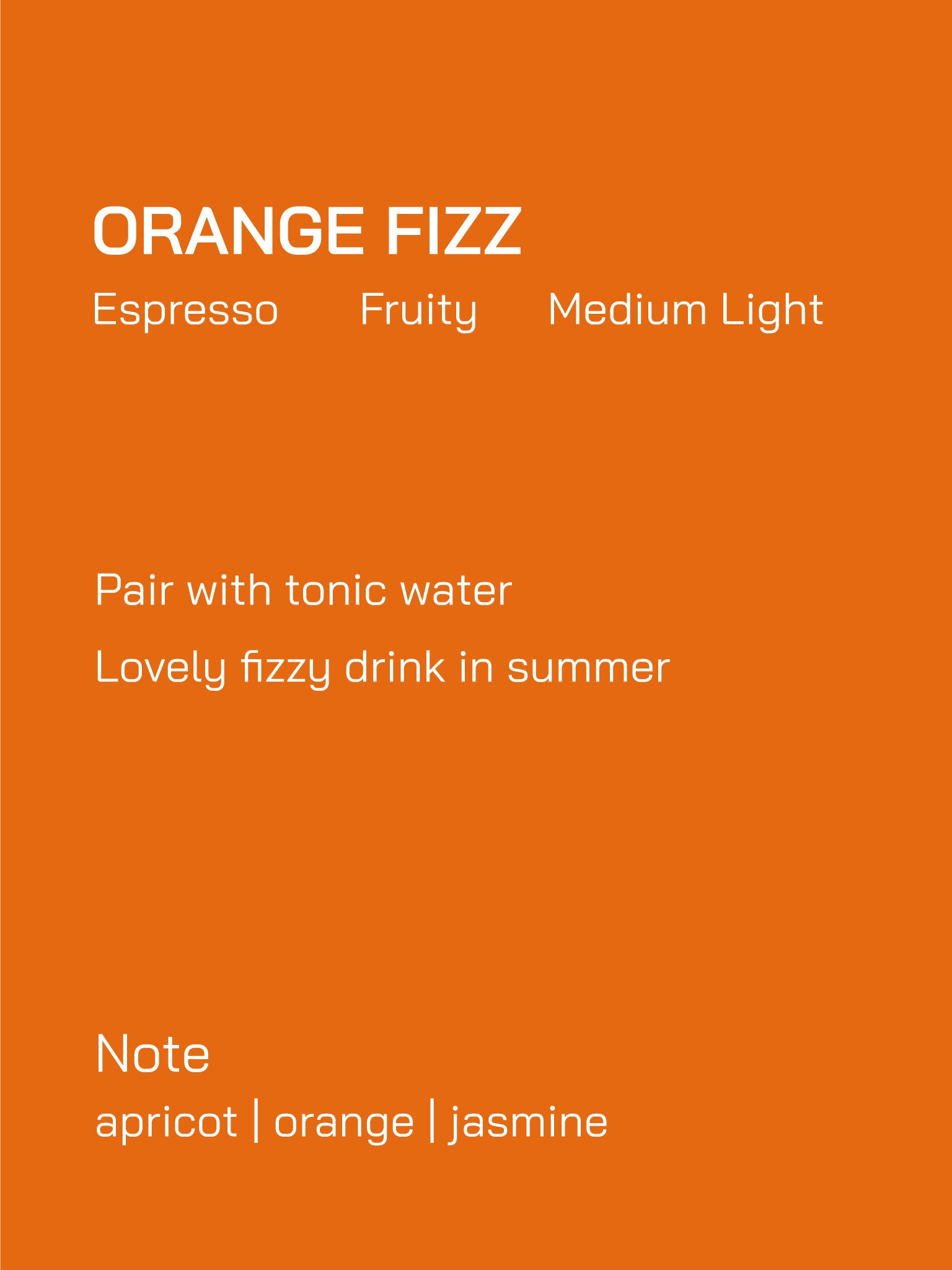 Espresso Blend | Orange Fizz | Fruity | Medium Light