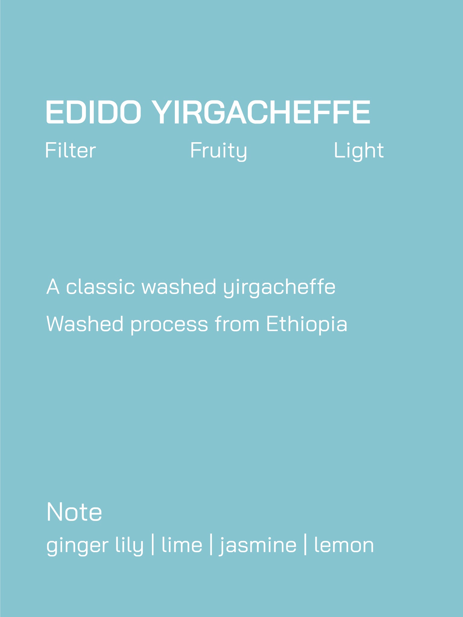 Filter | Ethiopia | Yirgacheffe Edido | Washed Process | Light