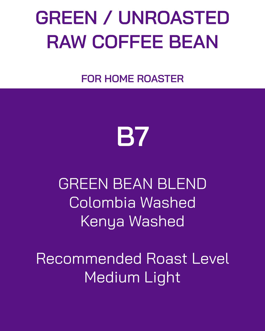 Unroasted | Green Bean | Blend | B7