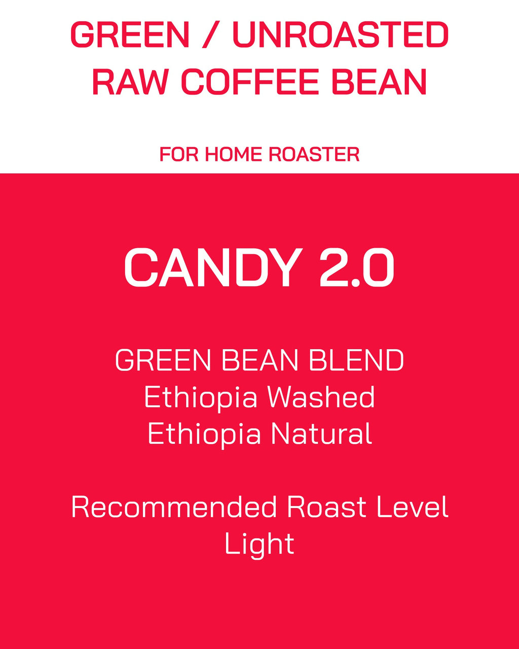 Unroasted | Green Bean | Blend | Candy 2.0