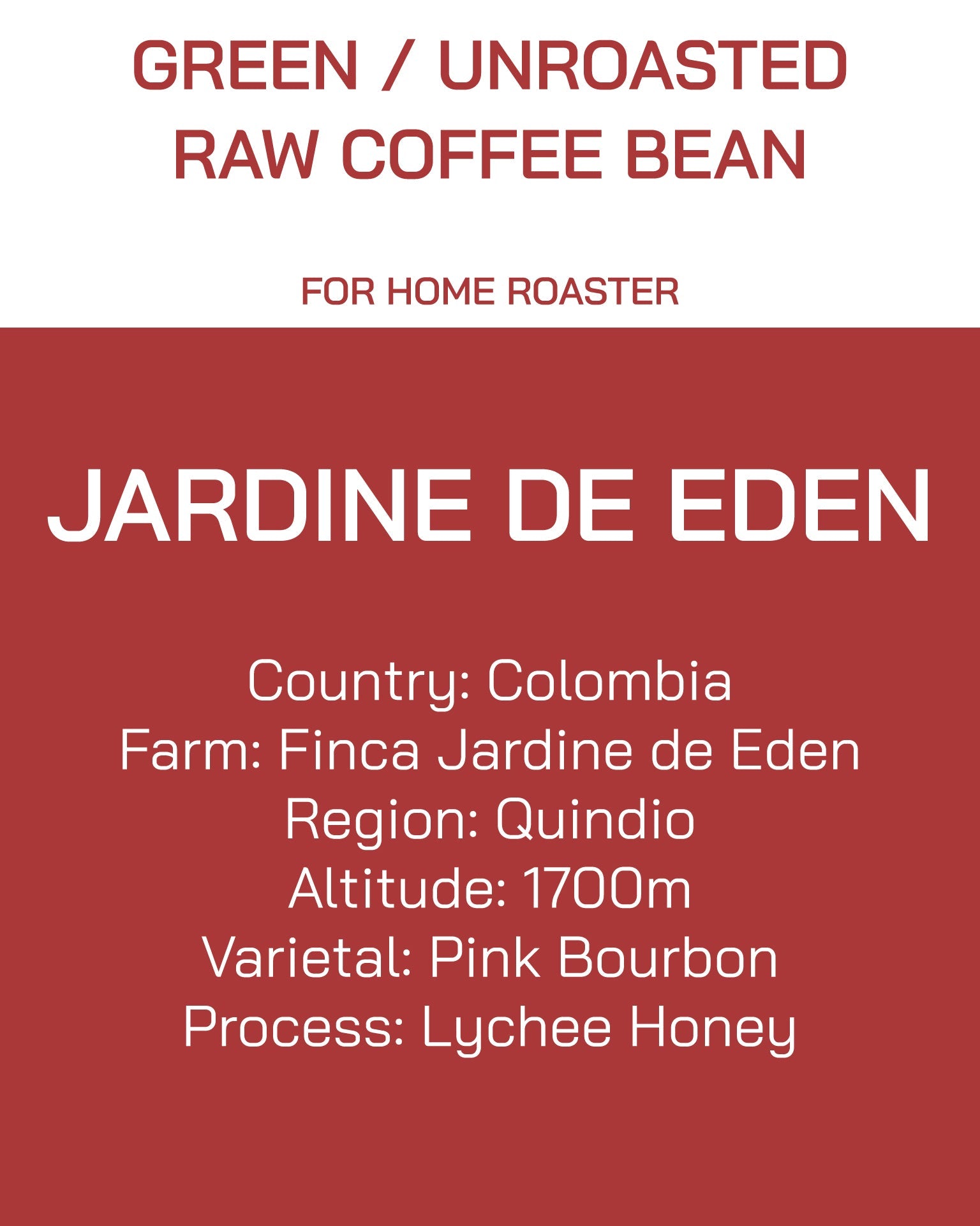 Unroasted | Green Bean | Colombia | Finca Jardine de Eden | Lychee Honey