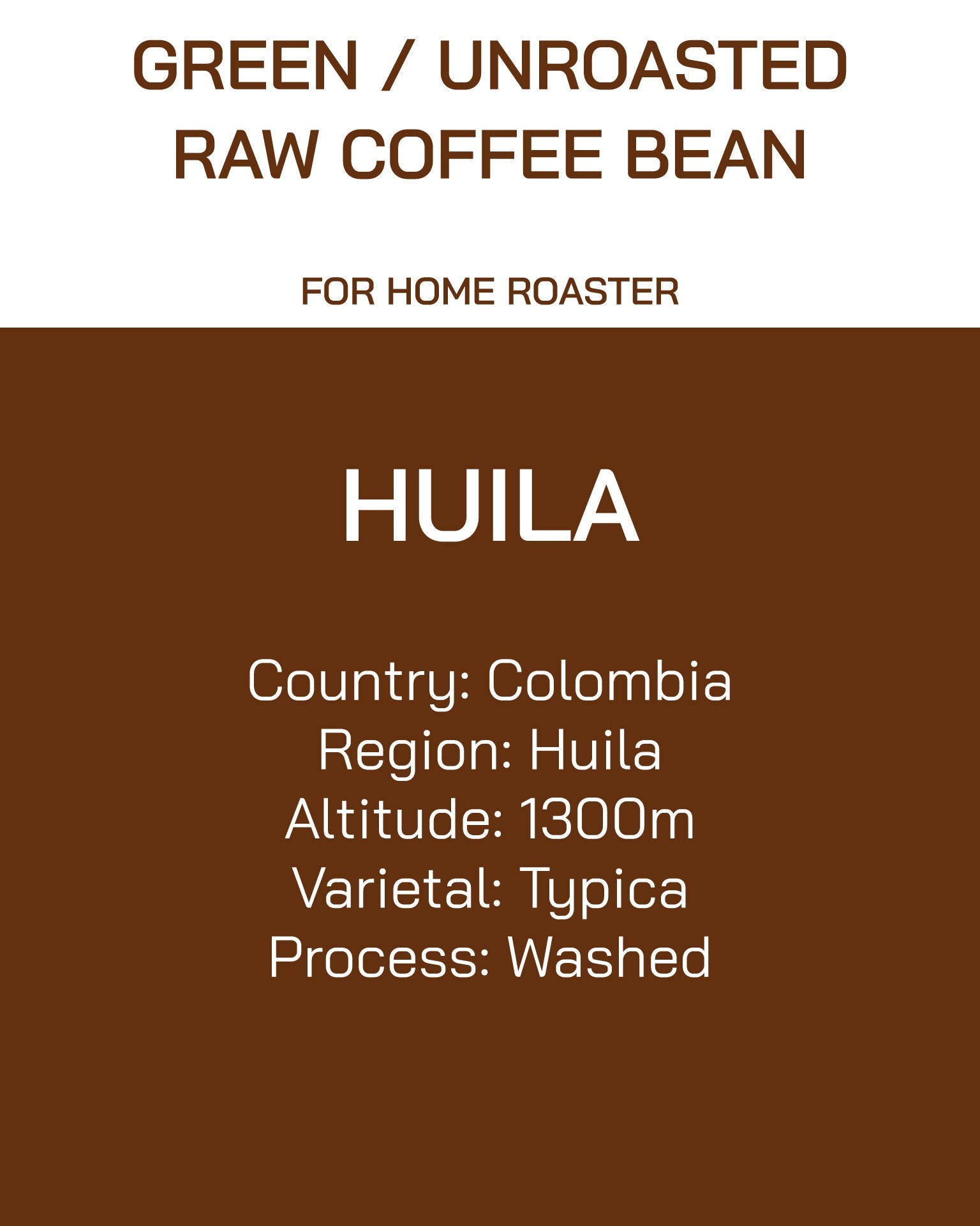 Unroasted | Green Bean | Colombia | Huila | Washed