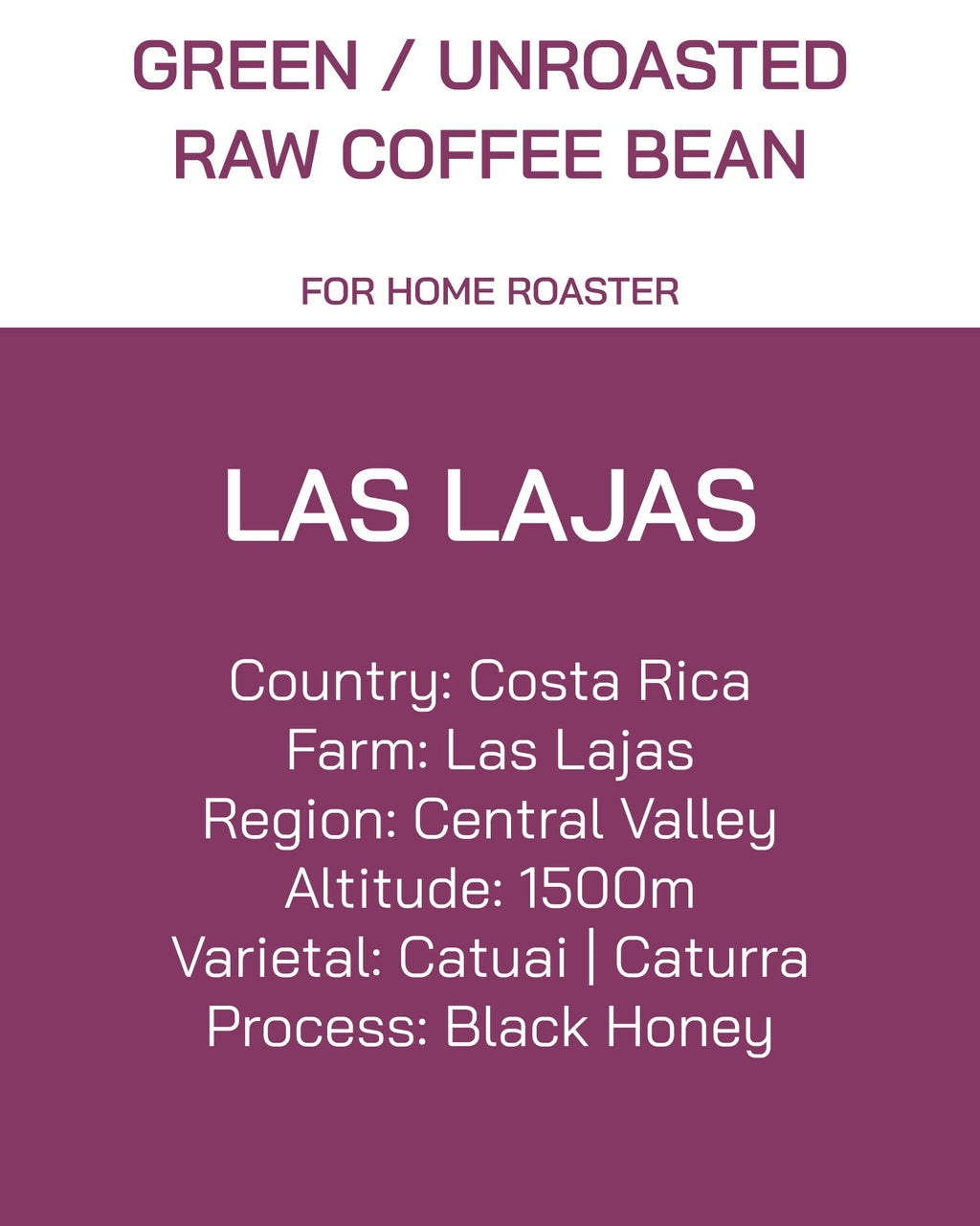 Unroasted | Green Bean | Costa Rica | Las Lajas | Black Honey