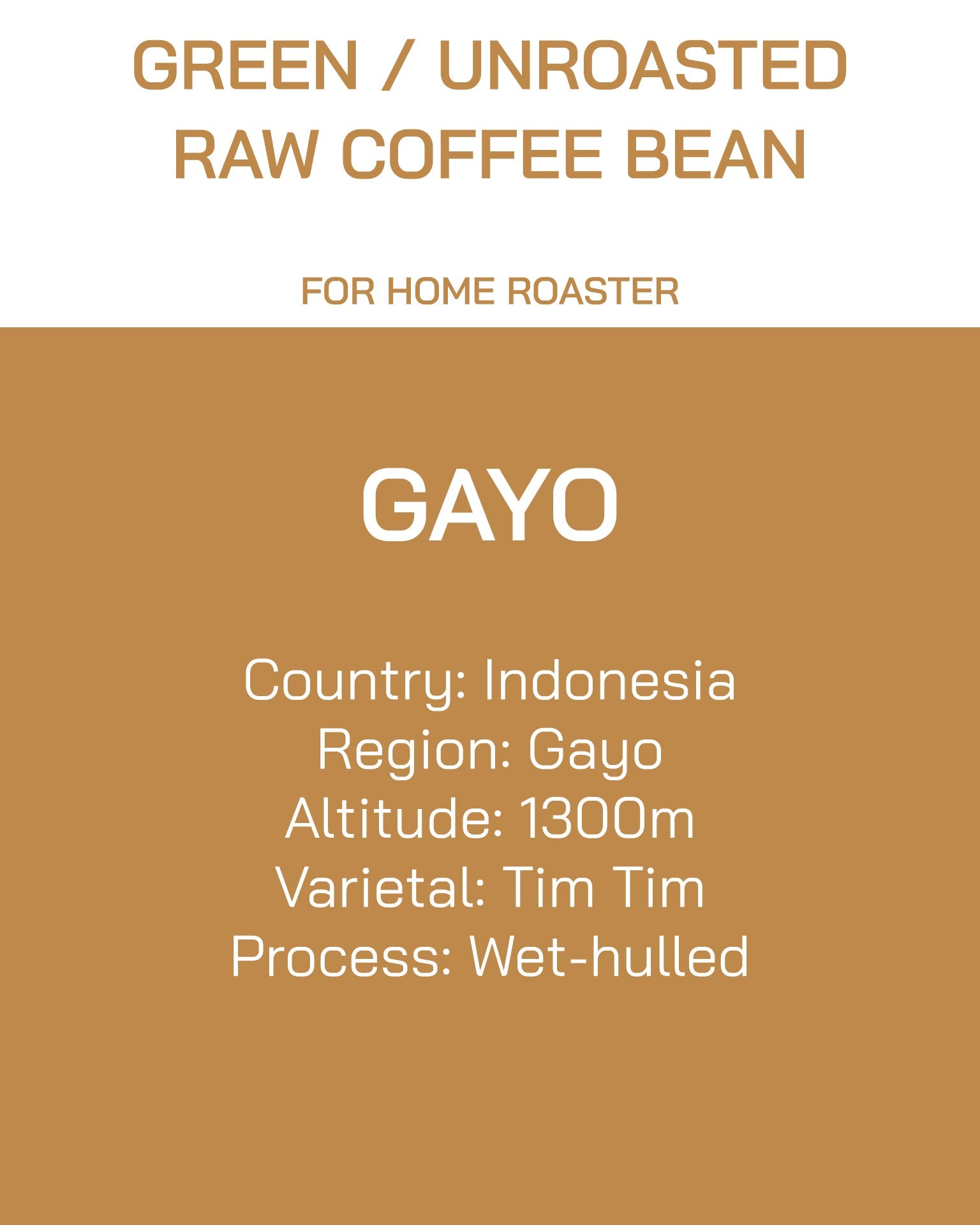Unroasted | Green Bean | Indonesia | Gayo | Wet-hulled