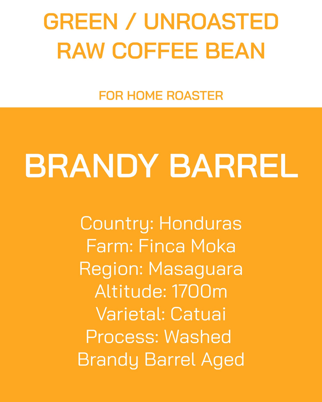 Unroasted | Green Bean | Honduras | Masaguara | Brandy Barrel Aged
