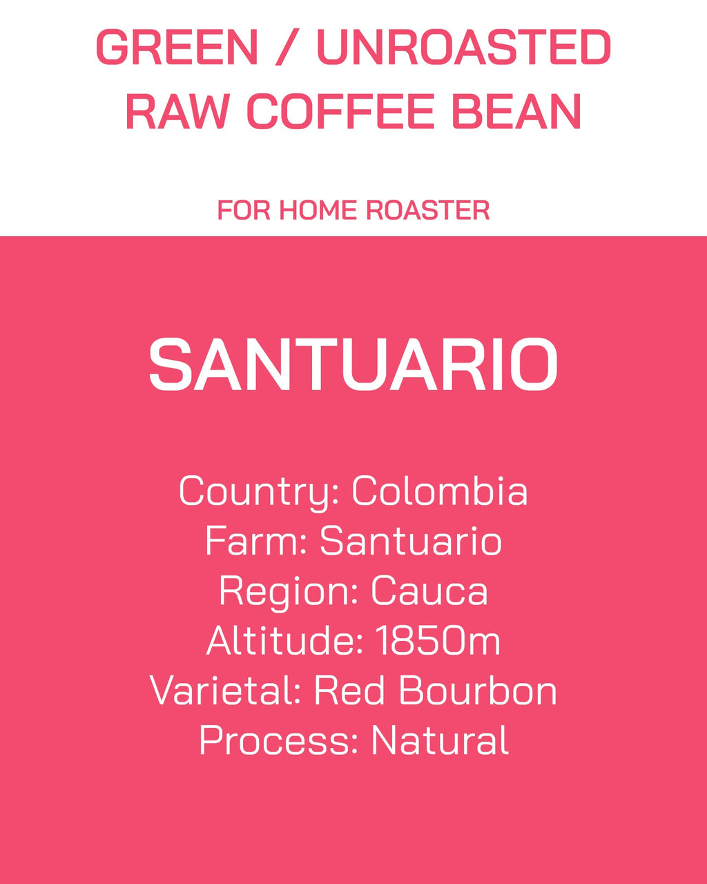 Unroasted | Green Bean | Colombia | Santuario | Natural