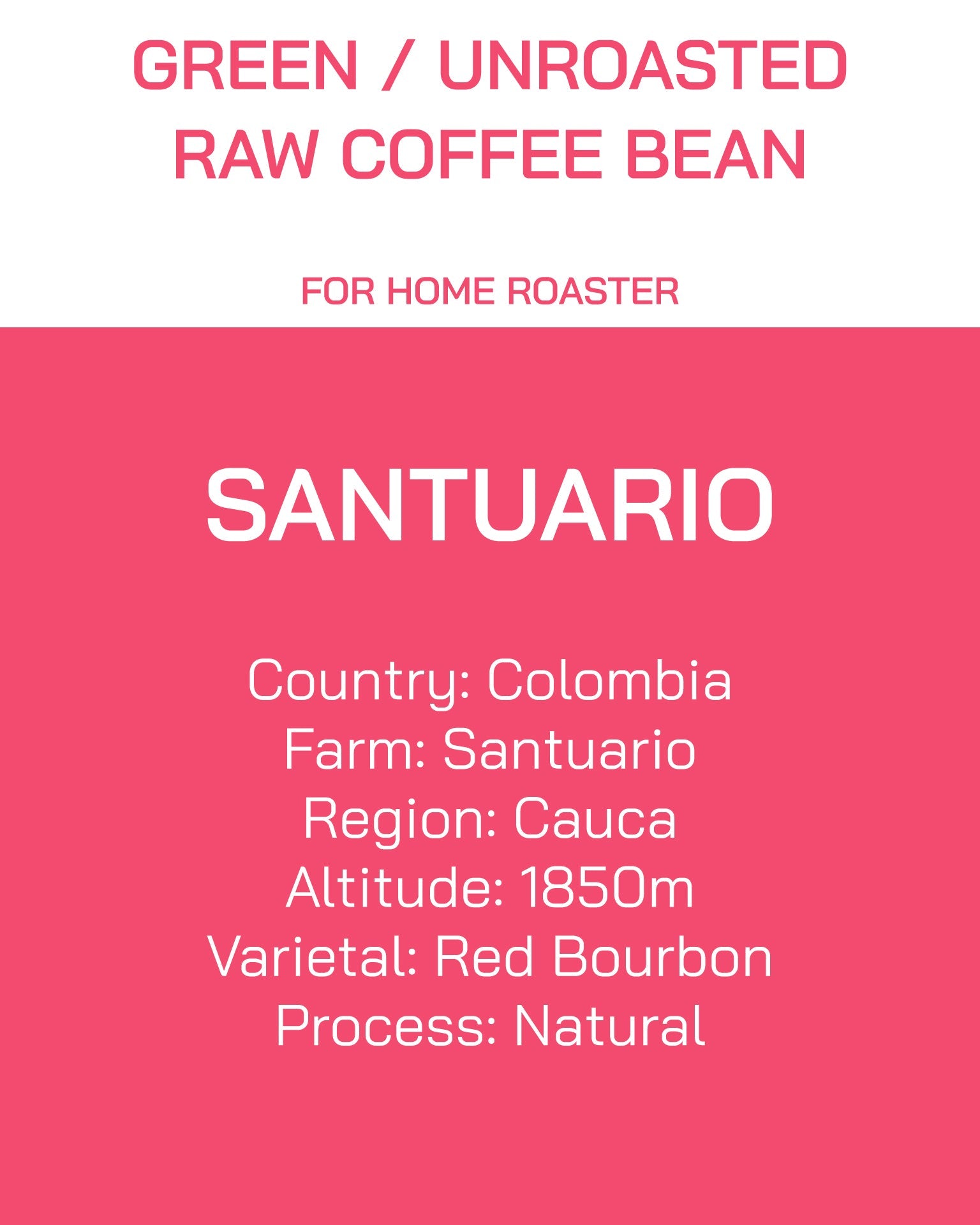Unroasted | Green Bean | Colombia | Santuario | Natural