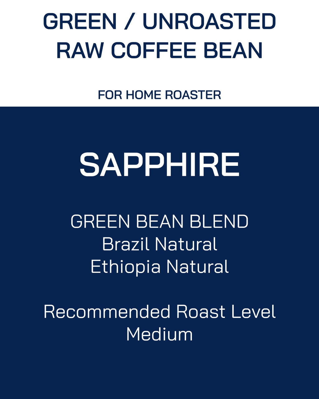 Unroasted | Green Bean | Blend | Sapphire