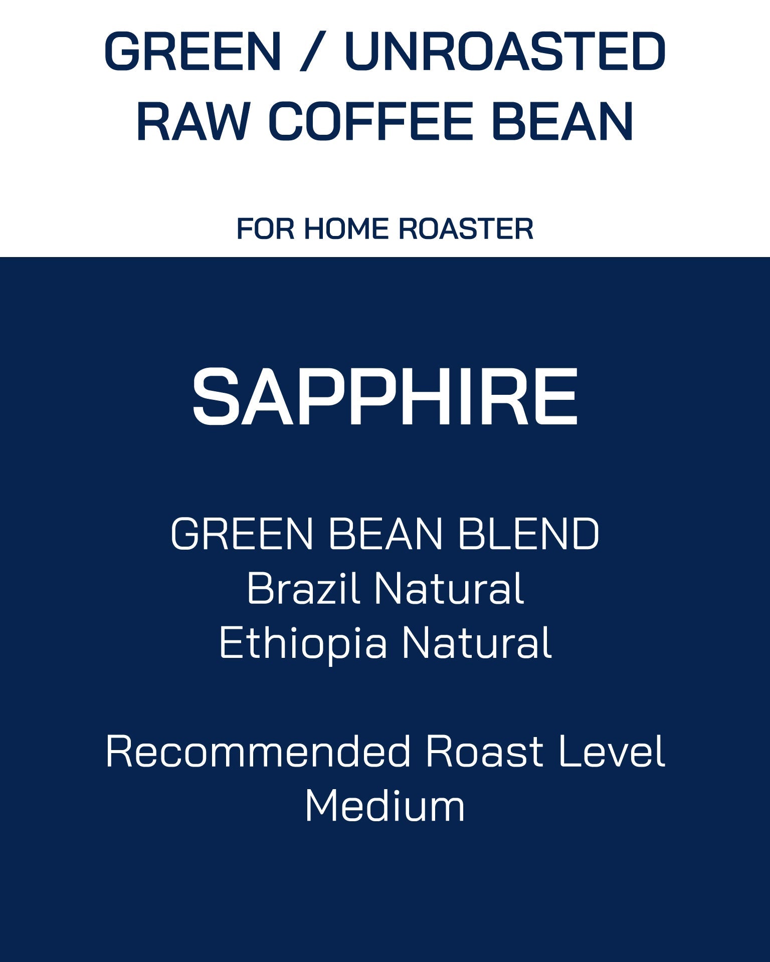 Unroasted | Green Bean | Blend | Sapphire