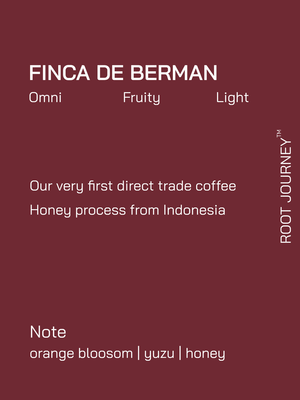 Omni | Indonesia | Finca de Berman | Honey Process | Light | #RootJourney